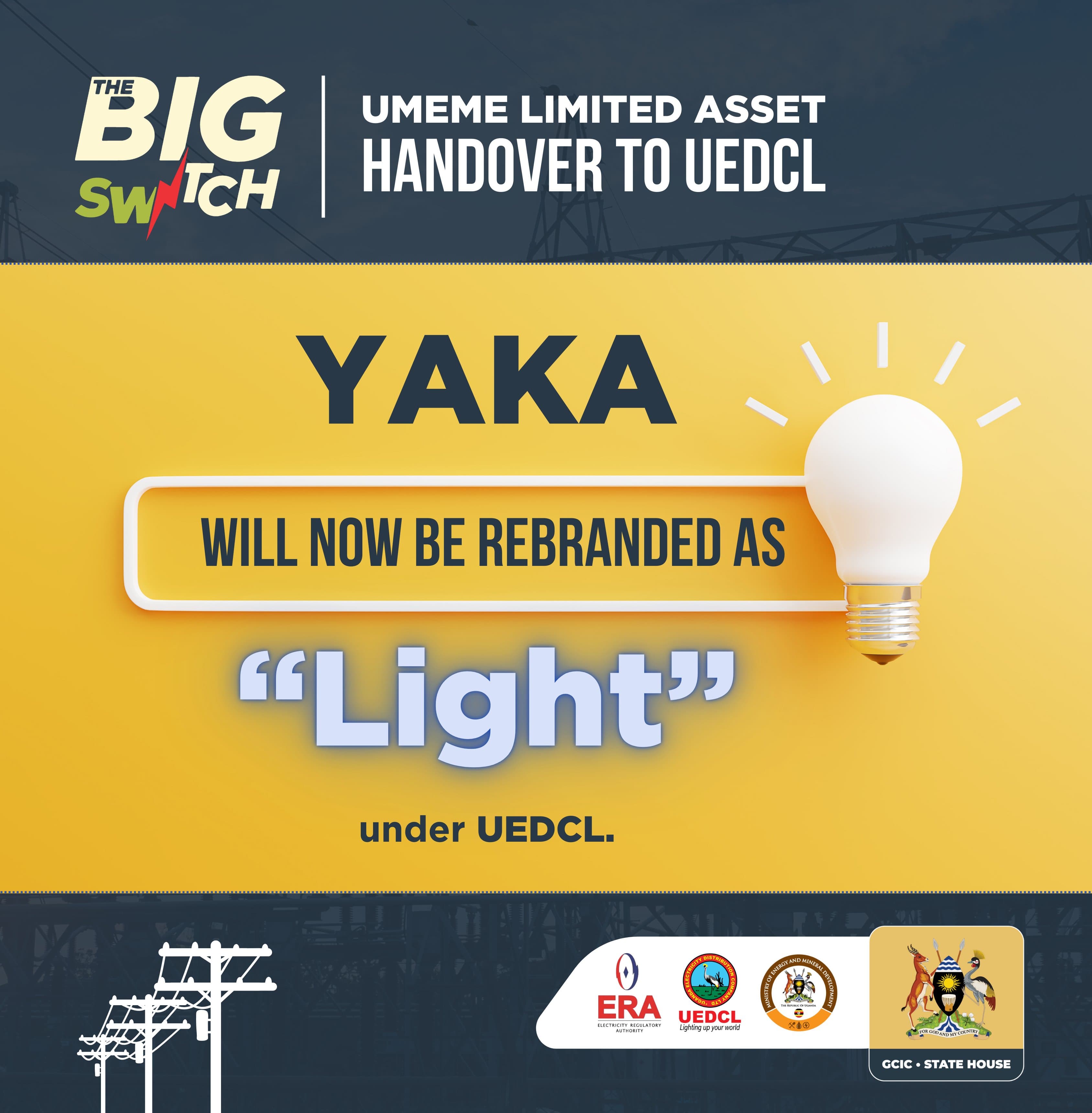 UEDCL Takes Over Umeme, Rebrands Yaka to Light